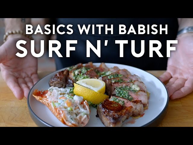 Surf and Turf Three Ways | Basics with Babish