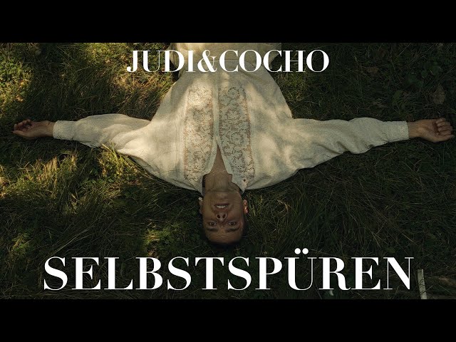 Judi&Cocho - Selbstspüren (Official Video)