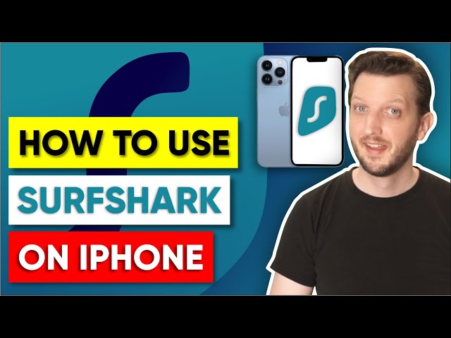 How to use Surfshark on iPhone - Best iOS Tutorial Setup Guide
