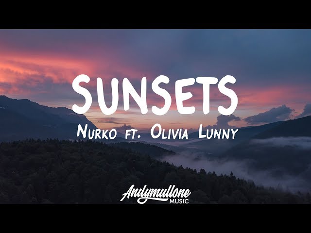 Nurko ft. Olivia Lunny - Sunsets (Lyrics)