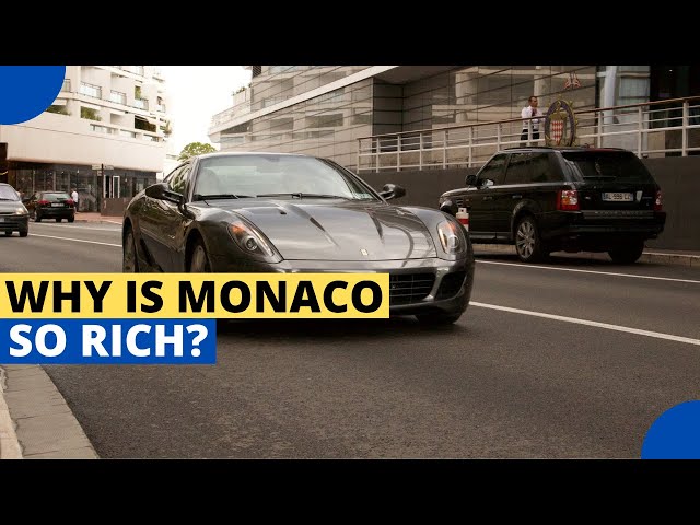 Why is Everyone in Monaco so Rich?