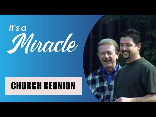 Church Reunion - It's a Miracle