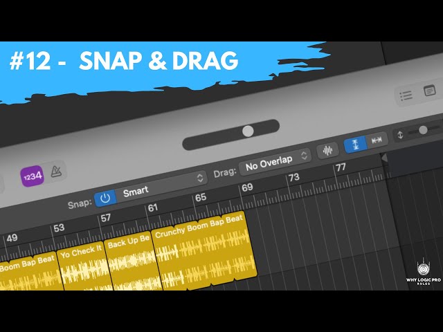 #12 - Snap and Drag When Working With Regions (Newbie to Ninja - A Beginner's Guide to Logic Pro)