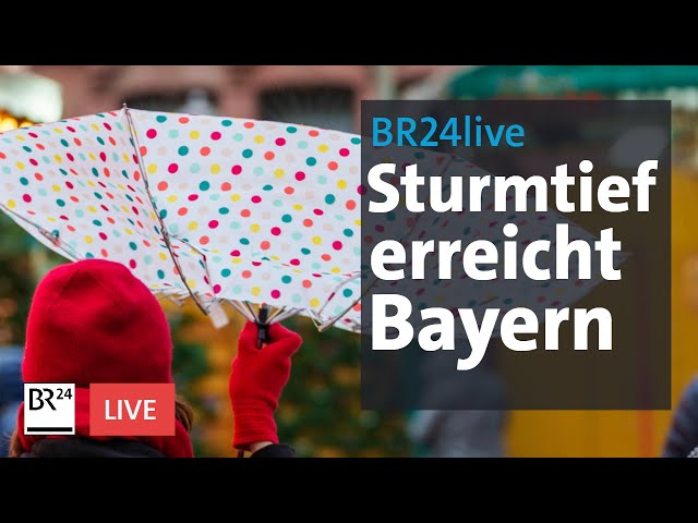 Sturmtief Zoltan: Das sind die Auswirkungen in Bayern | BR24live