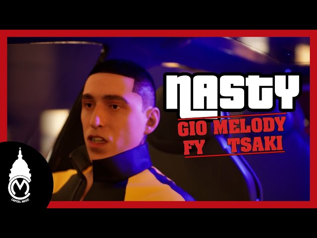 Gio Melody x FY x Tsaki - Nasty (Official Music Video)
