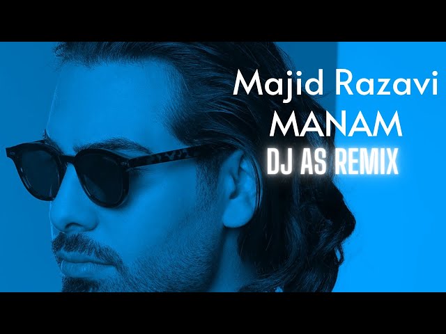 Majid Razavi - Manam (Dj As Remix)