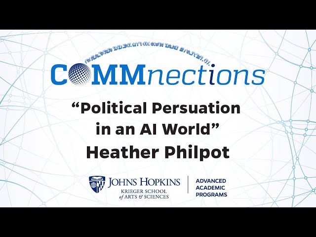 COMMnections  presents "Political Persuasion in an AI World"