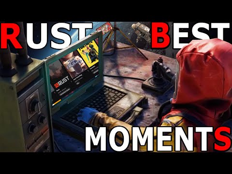 Rust Best Moments