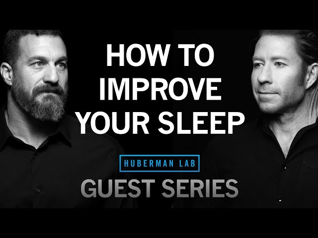 Dr. Matt Walker: Protocols to Improve Your Sleep | Huberman Lab Guest Series