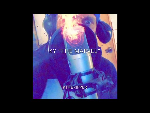 The Ripper - KY “The Marvel”