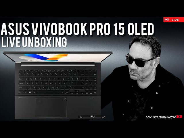 Asus Vivobook Pro 15 OLED - Live Unboxing & Testing