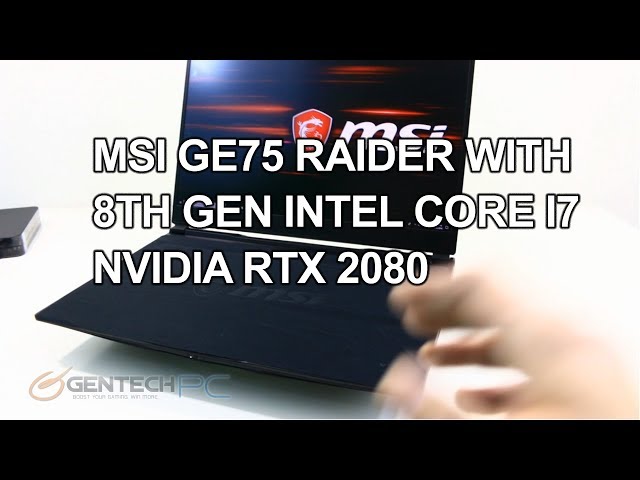 MSI GE75 w/ RTX 2080 Review and Benchmarks