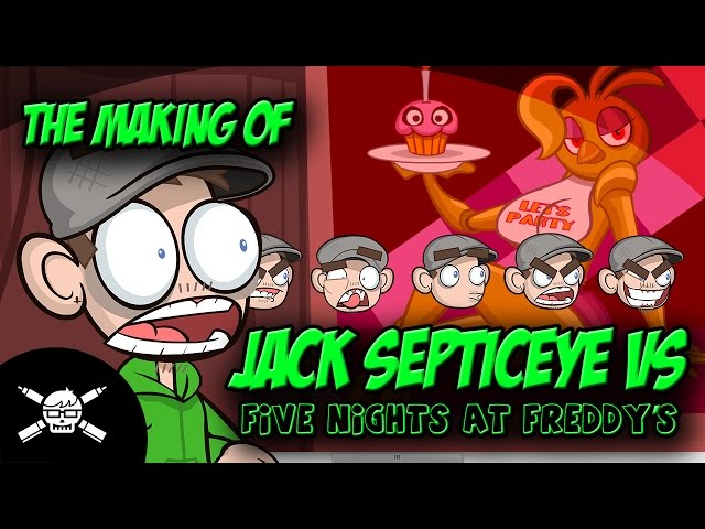 The Making Of - Jack Septiceye Vs. Five Nights At Freddy's