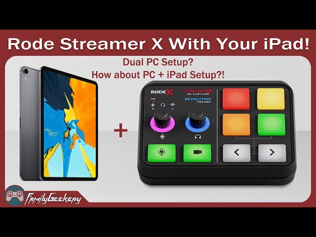 Using the Rode Streamer X with both PC and iPad Pro!