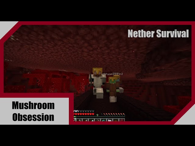 Minecraft Nether survival let's play ep.2 - Mushroom Obsession