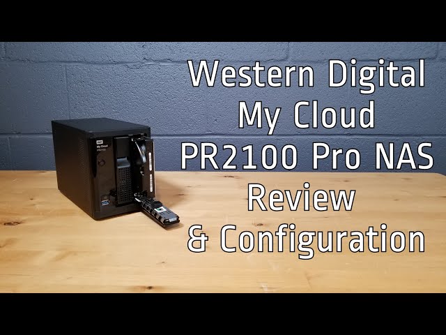 Western Digital My Cloud Pro Series PR2100 NAS Drive Install and Setup