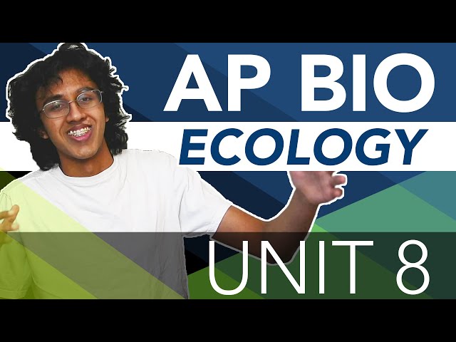 AP Biology Unit 8 Crash Course: Ecology