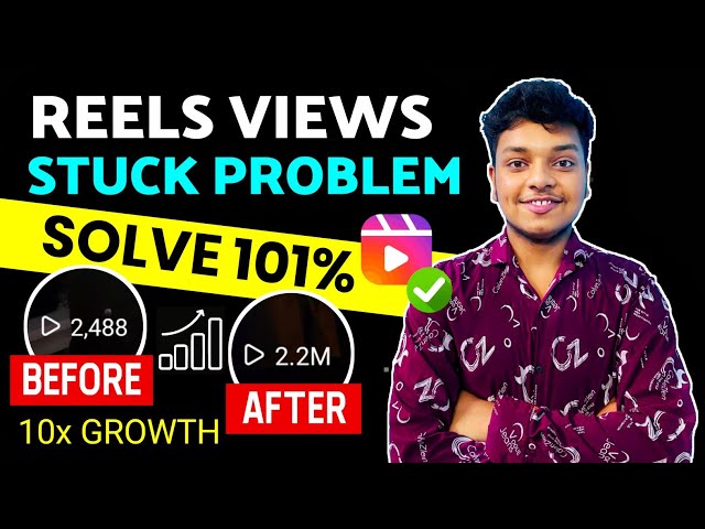 Reels Views Stuck Problem Solve 2023 | Reels Par Views Nhi Aa Rhe 101% Solution | Reels Viral Trick