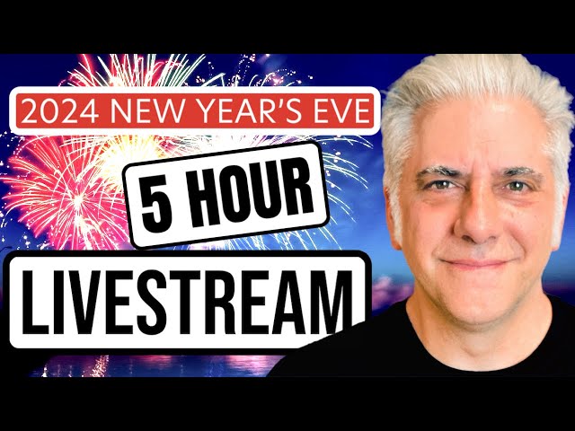 2024 NYE 5 Hour Livestream w/ Special Guests!