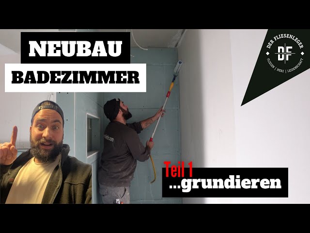 NEUBAU BADEZIMMER -  Teil 1 : Grundieren der Wandflächen