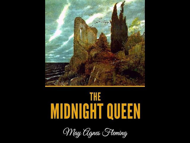 The Midnight Queen by May Agnes Fleming - Audiobook