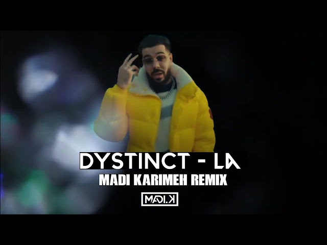 DYSTINCT - La (Madi Karimeh Remix) [2024] #remix #dystinct #ريمكس #music