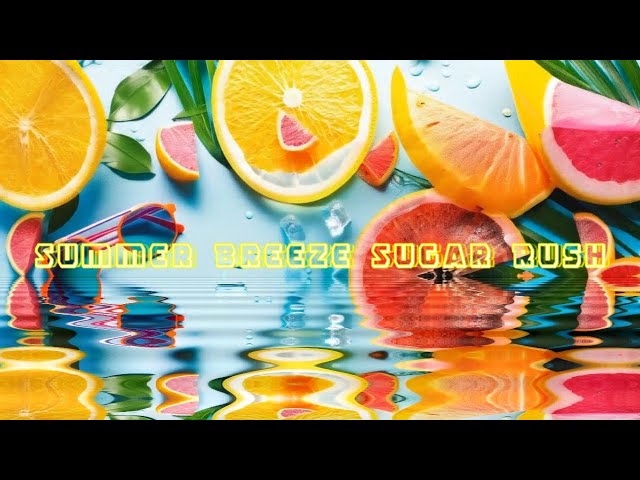 "Summer Breeze Sugar Rush" MV・Honey&Bear/Summersong/chillwave