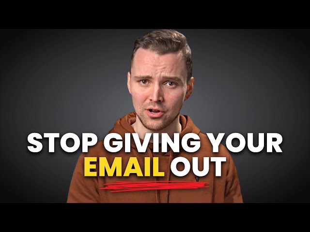 STOP Giving Out Your Email - Do This Instead