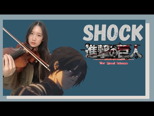 Attack On Titan Final Season Ending Shock By Yuko Ando - Piano & Violin【Cover by Jelly】