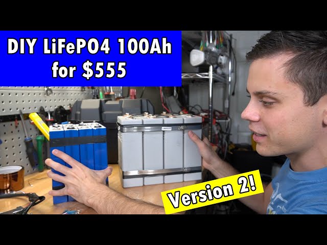 12V LiFePO4 100Ah $555 Battery: Version 2! Easier to Assemble with Al Case Cells