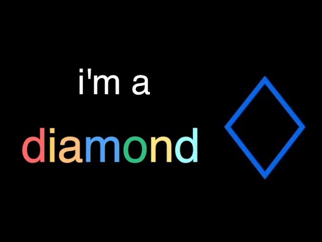 song: i'm a diamond