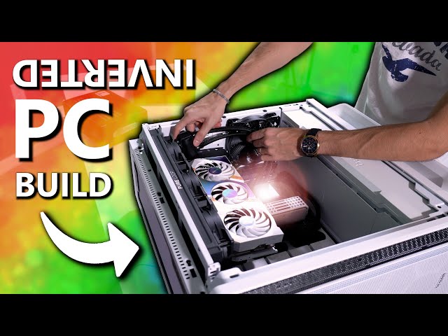 Building an INVERTED PC is SO WEIRD!