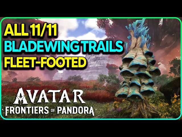All 11 The Bladewing Trails (Fleet-Footed) Avatar Frontiers of Pandora
