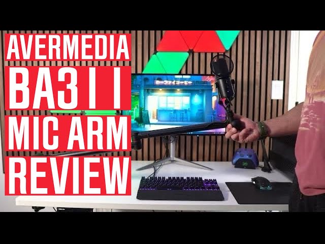AVerMedia BA311 Mic Arm Review