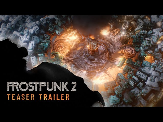 Frostpunk 2 | Teaser Trailer