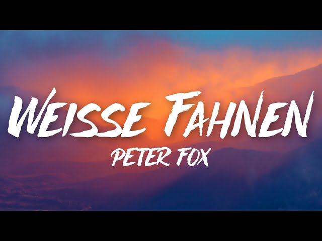 Peter Fox - Weisse Fahnen (Lyrics)