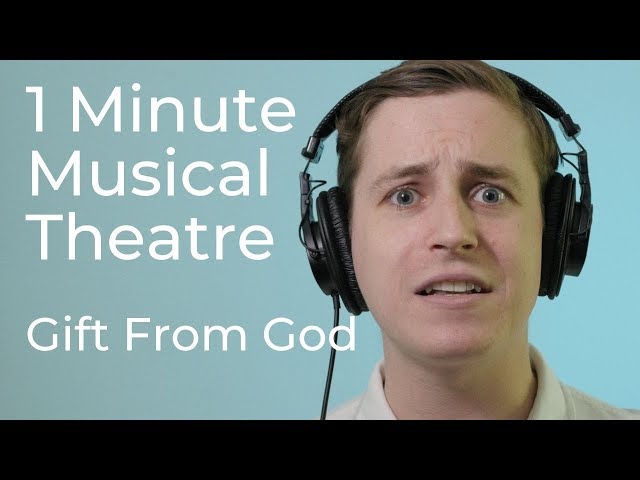 1 Minute Musical Theatre / Gift from God (feat. Mike Gospel)