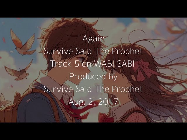 【和訳】 Survive Said The Prophet  「Again」 lyrics
