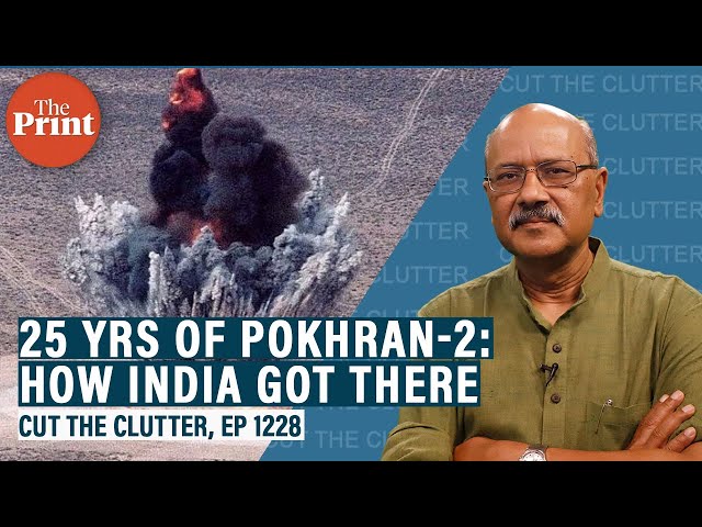 25 years of Pokhran-2: Inside story of India's top secret, audacious 9-year op to build nuclear bomb