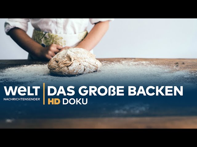 Das große Backen - Milliardengeschäft mit Brot und Gebäck | HD Doku