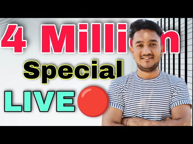 4 million Special LIVE 🔴