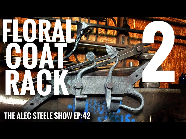 BEAUTIFUL FLORAL COAT RACK PART 2!!! Episode 41: The Alec Steele Show!!