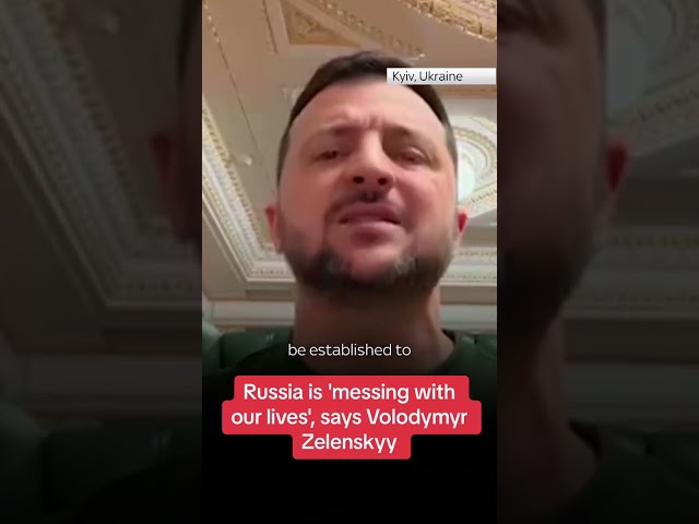 Volodymyr Zelenskyy says Russia is 'messing with our lives'