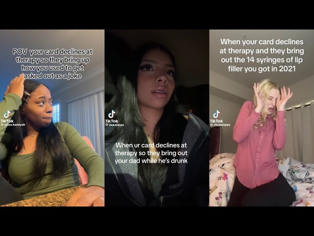'when your card declines at therapy' (tiktok compilation)