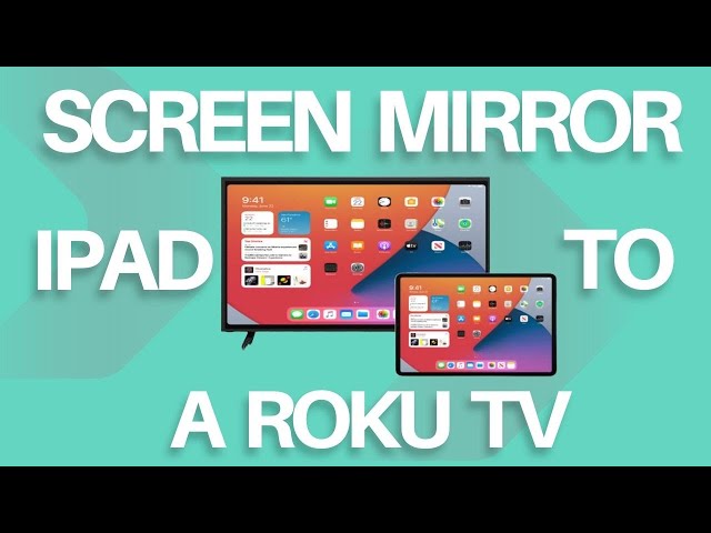 How To Screen Mirror iPad to Roku TV