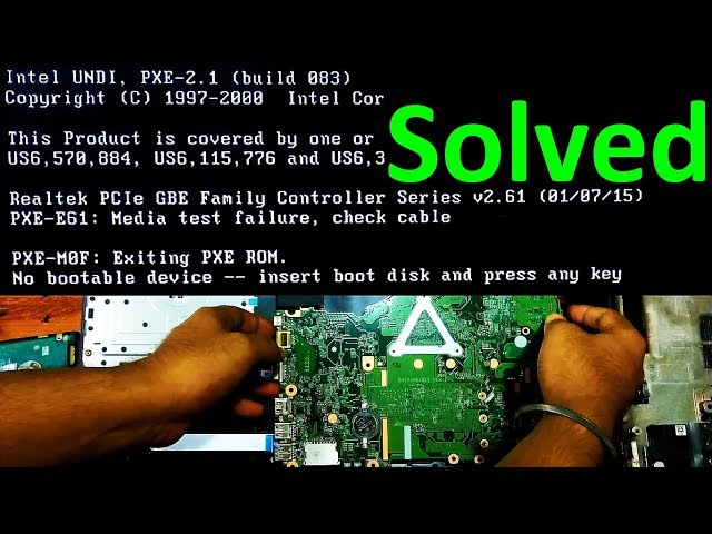 How to fix PXE-E61 Media test failure, check cable | PXE-M0F Exiting PXE ROM No bootable device