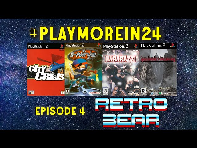 #PlayMoreIn24 Episode 4 - Retro Gaming - Playstation 2