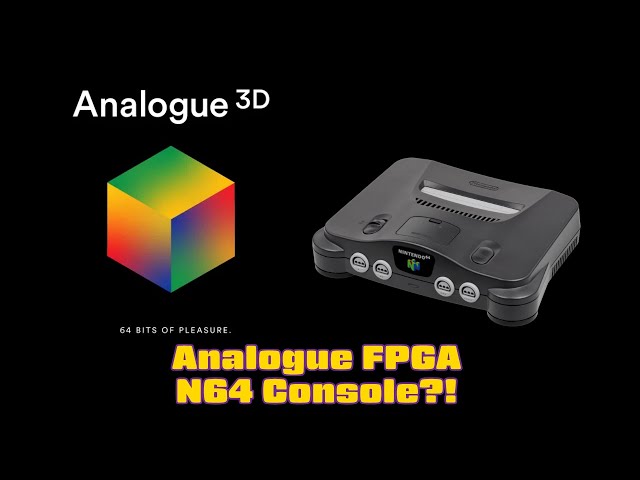 Analogue N64 Console with FPGA Announced -- No Emulation?!