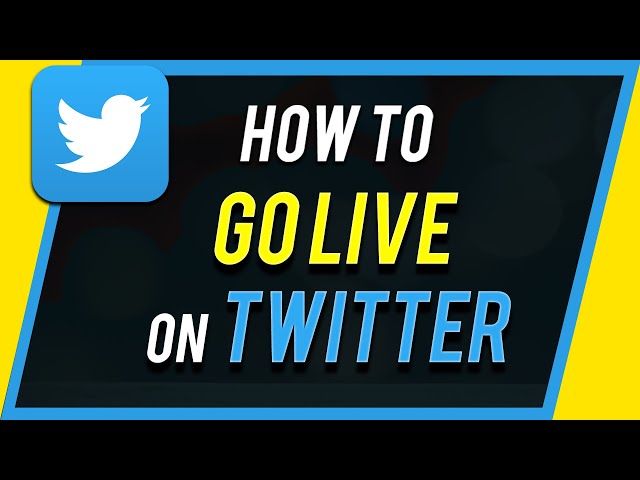 How to Go Live on Twitter - Twitter Live Stream