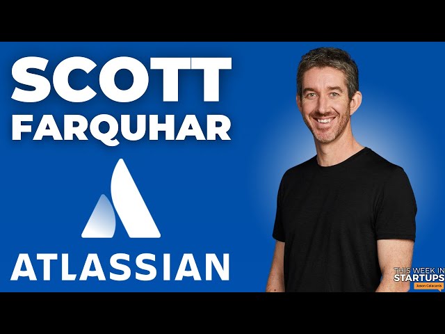 Bootstrapping to IPO, product-led growth & scaling SaaS with Atlassian's Scott Farquhar | E1800
